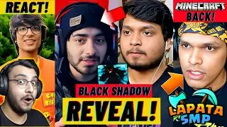 Ezio18rip HIMLANDS S-2 Black Shadow REVEAL! Lapata SMP! Mythpat Minecraft BACK! Sourav Joshi Reacts