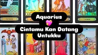 Aquarius 💖 Cintamu Kan Datang Untukku #tarotreading #fun #Tarot