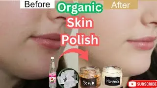 ✨Whitening DIY Skin Polish Amazing Results all Natural Ingredients | Get Permanent Glow