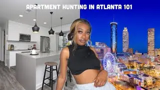 APARTMENT HUNTING IN ATLANTA | 2022 tips, locations, prices!