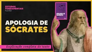 Platão: A Apologia de SÓCRATES | EFF #07