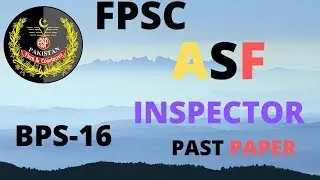 FPSC Inspector ASF past paper || solved paper