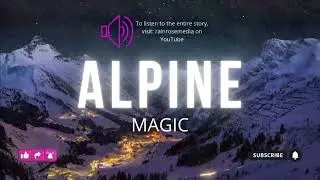 Alpine Magic: #clips #audioclips #audiobooks