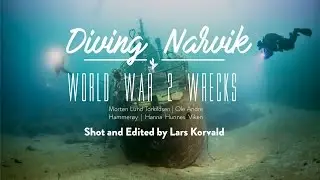 Diving Narvik | World War 2 Wrecks