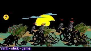 Stick war legacy Extreme Battle - Vanh Stick Game 