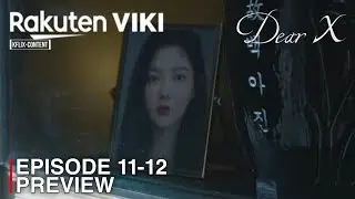 Dear X | Episode 11-12 Preview & Spoilers | Kim You Jung | Kim Young Dae [INDO/ENG SUB]