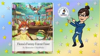 Story Time (Letter F) 😊  Fiona's Funny Forest Feast