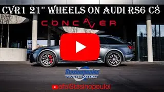 CVR1 21'' CONCAVER WHEELS ON AUDI RS6 C8
