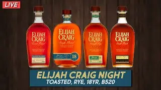 Elijah Craig Night - Toasted Barrel, Rye, 18 Year, and Barrel Proof (B520)