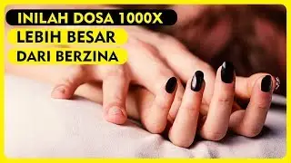 Dosa Yang Lebih Besar 1000X Dari Zina