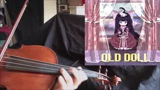 Old Doll - Ib/Mad Father - Violin Cover