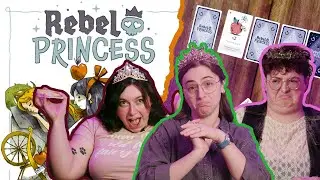 An Absolutely Unhinged Playthrough of Rebel Princess