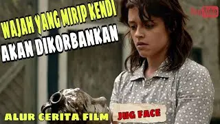 Alur Cerita Film Horor  Barat - JUG FACE