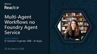 Multi-Agent Workflows no Foundry Agent Service