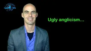 French lesson: annoying anglicism