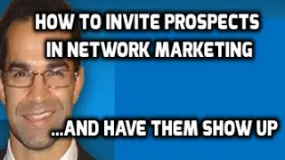 How To Invite Prospects In Network Marketing