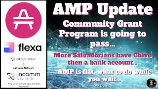 AMP Token - First proposal is going to pass, El Salvador soldiers on, and AMP Is flat! What to do!