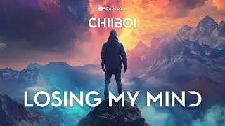 ChiiBoi - Losing My Mind [Brainjack]