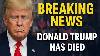 Donald Trump's Death: A Political Earthquake Shakes America and the World