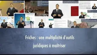 Friches : une multiplicité d’outils juridiques à maîtriser