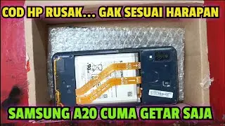 APES!!!COD HP RUSAK SAMSUNG A20 GAK SESUAI HARAPAN