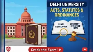 Delhi University Assistant Registrar exam Acts statutes and ordinances of Delhi University 