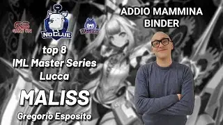 Top 8 IML Master Series | Maliss Deck Profile | Gregorio Esposito