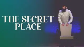 The Secret Place | Garrett Gregory | September 5, 2021 | Brentwood Baptist Church