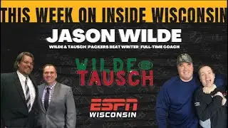 Episode 102: Packers Beat Writer Jason Wilde of Wilde & Tausch!