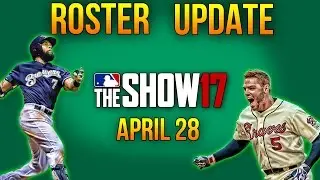 MLB The Show 17 | 4.28 Roster Update