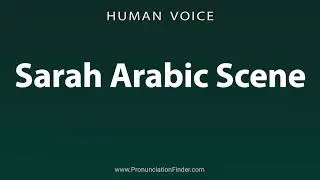 How To Pronounce Sarah Arabic Scene