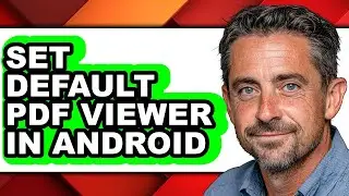 How to Set Default Pdf Viewer in Android - Easy Guide