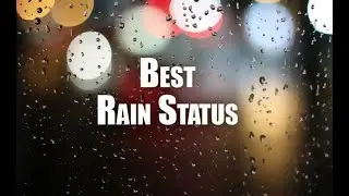 Romantic Rain status for whatsapp || Rainy Day Whatsapp status romantic || Romantic Rain Status