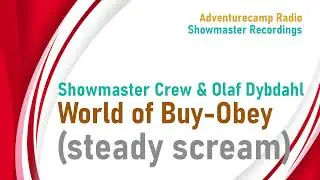 Showmaster Crew & Olaf Dybdahl - World Of Buy-Obey (Steady Scream)