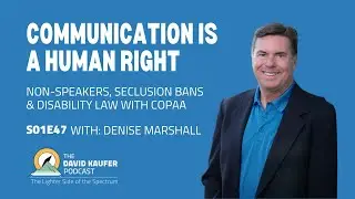 Communication Is a Human Right: Non-Speakers, Seclusion Bans & Disability Law with COPAA