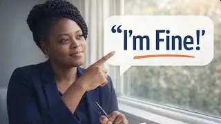 Why ‘I’m Fine’ Is Usually a Lie for Moms!