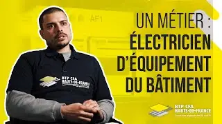 Un métier : électricien d'équipement du bâtiment