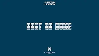 Justin Lawson - Don't go home