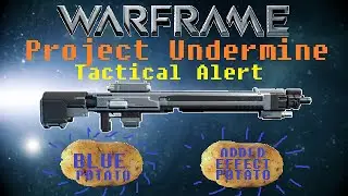 Warframe - Project Undermine Tactical Alert Overview