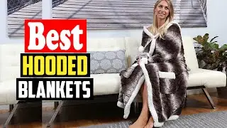 ✅ Top 10 Best Hooded Blankets in 2023 Reviews