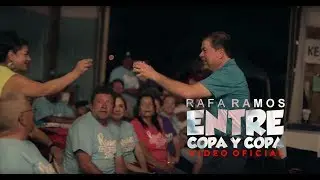 Rafa Ramos | Entre Copa Y Copa (V&iacute;deo Oficial)