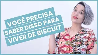 Voc&ecirc; Precisa Saber Disso Para Viver De BISCUIT