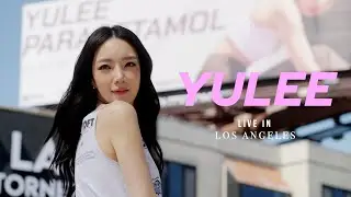 YULEE (유리) :: Live in Los Angeles Documentary
