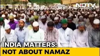 The Gurgaon Row: Not About Namaz?