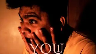 YOU | Horror short film | one man short film