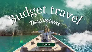 15 Cheapest Travel Destinations in the World 2025 _ Travel Guide