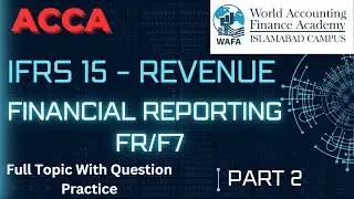 ACCA# IFRS 15 Full Topic with Exam Kit Practice (Day 2)