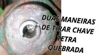 #DUAS MANEIRAS DETIRAR CHAVE TETRA QUEBRADA/ CHAVEIRO CESAR