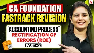 CA Foundation Accounting Process | Rectification of Errors Important Questions | By CA Yashika | P-2