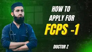 How to Apply for Fcps Part-1 | Step-2/2 | Doctor Z